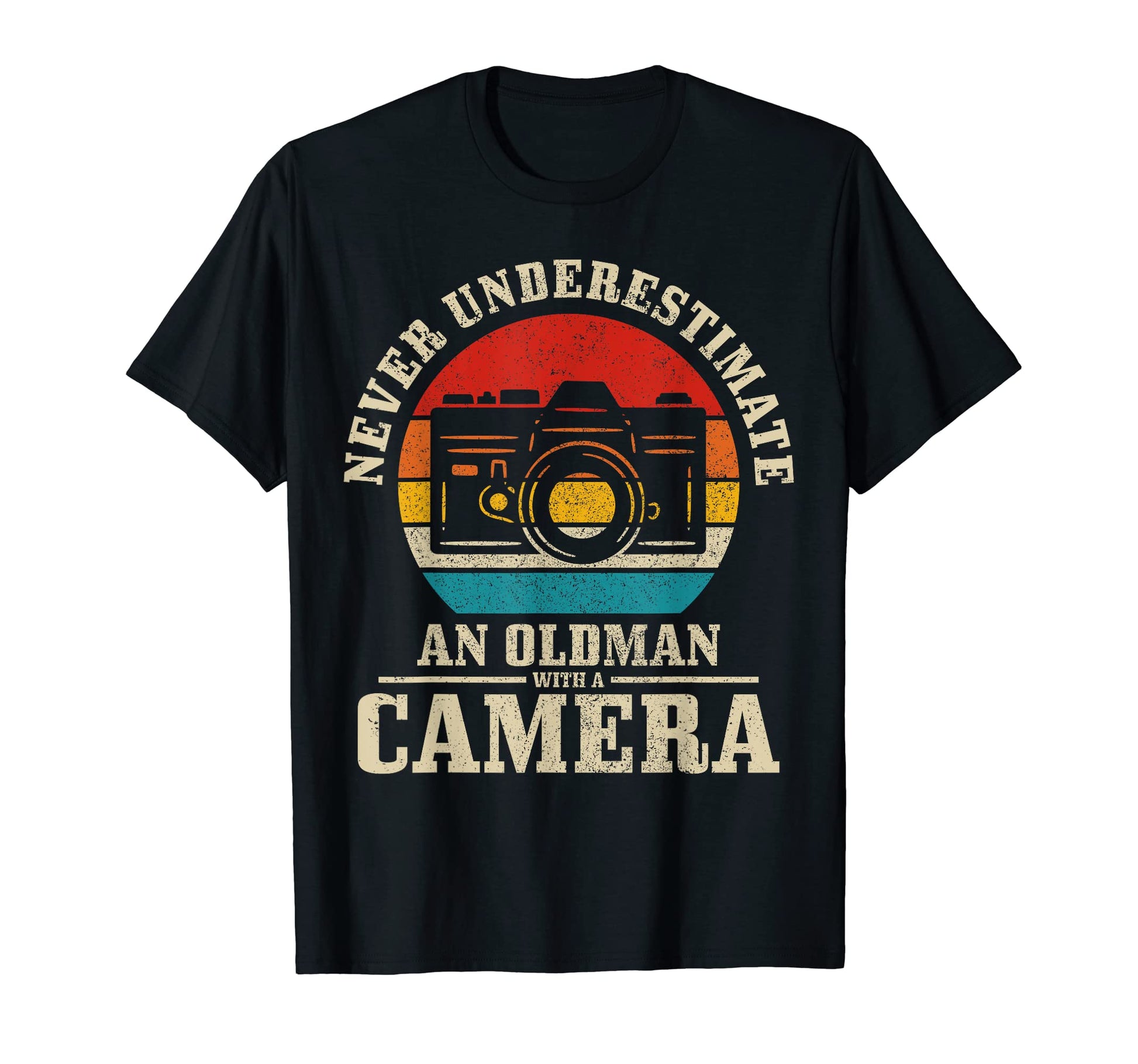 Photographer Never Underestimate T-Shirt - Casual Everyday Wear for Adults - T-Shirt, Sweatshirt, Hoodie