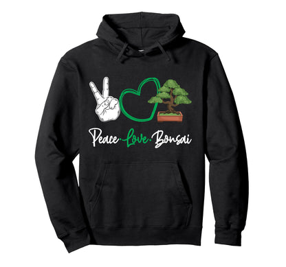 Bonsai Tree Peace Love Bonsai Hoodie - Aesthetic Graphic Men Women - T-Shirt, Sweatshirt, Hoodie