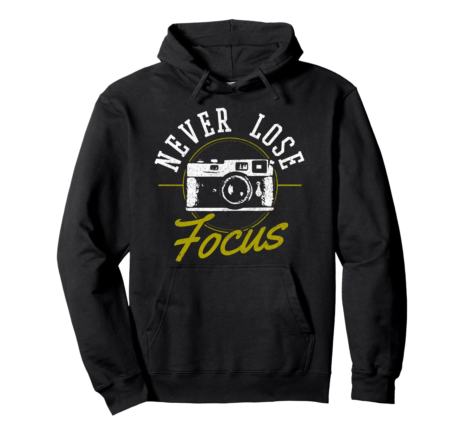 Photographers Never Loose Focus Camera Hoodie - Novelty Apparel Men Women - T-Shirt, Sweatshirt, Hoodie