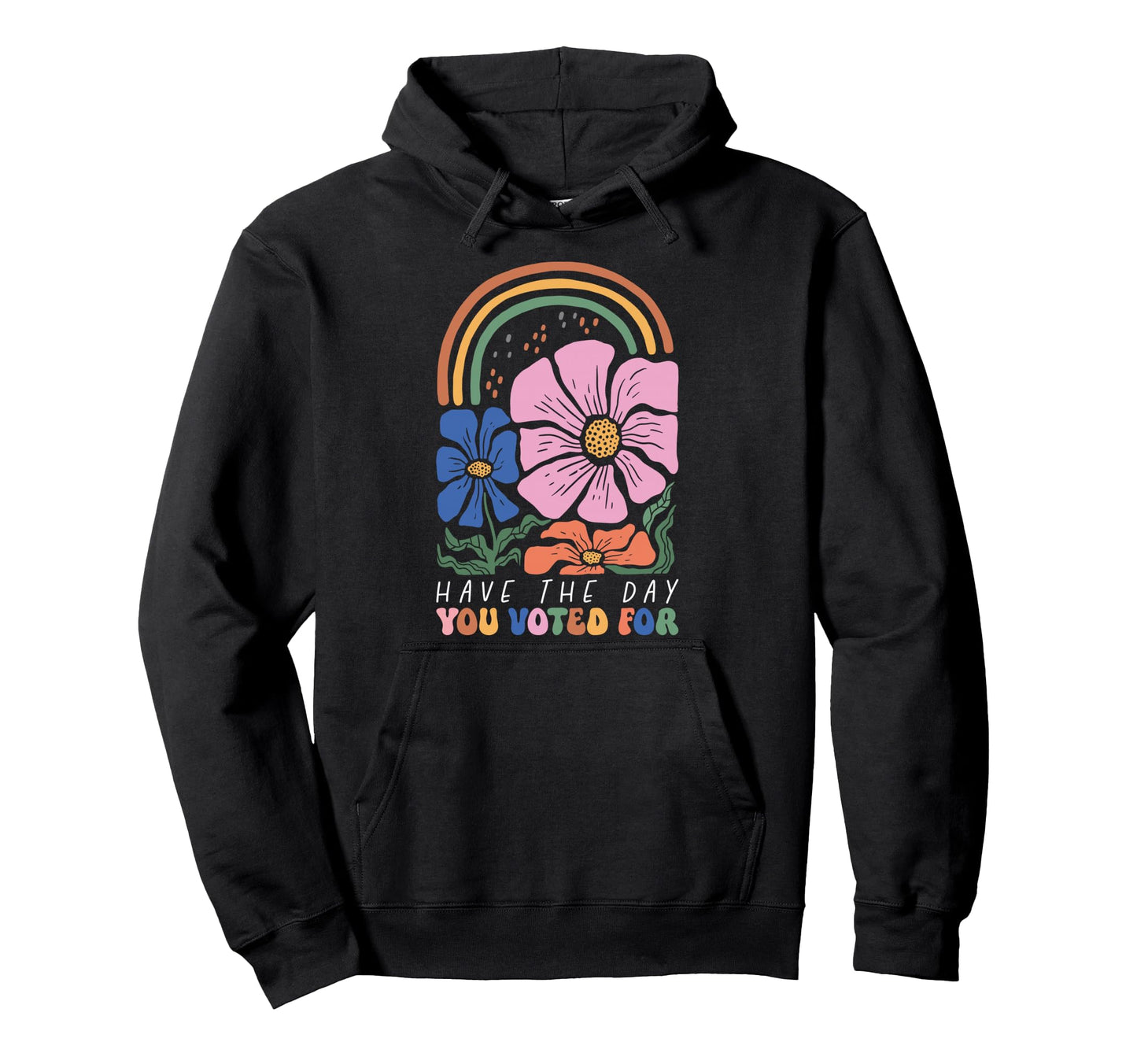 Have Day You Voted Boho Rainbow Hoodie - Unique Graphic Men Women - T-Shirt, Sweatshirt, Hoodie