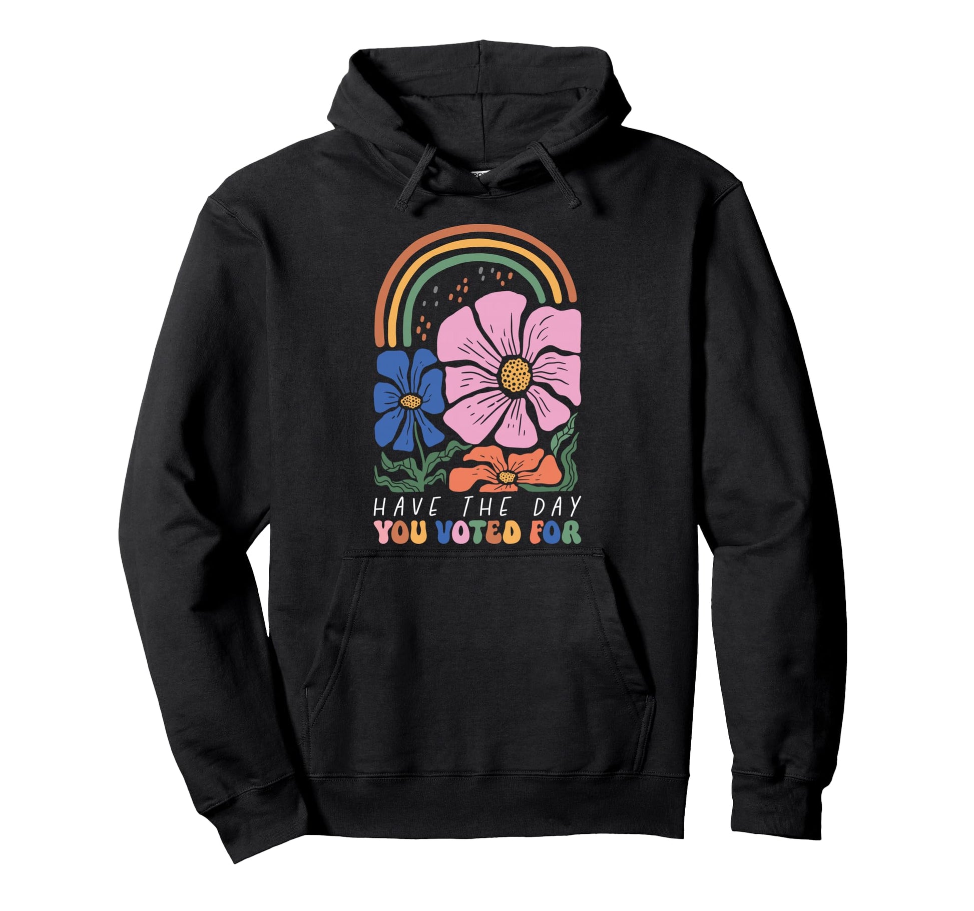Have Day You Voted Boho Rainbow Hoodie - Unique Graphic Men Women - T-Shirt, Sweatshirt, Hoodie