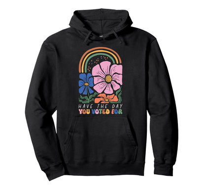 Have Day You Voted Boho Rainbow Hoodie - Unique Graphic Men Women - T-Shirt, Sweatshirt, Hoodie