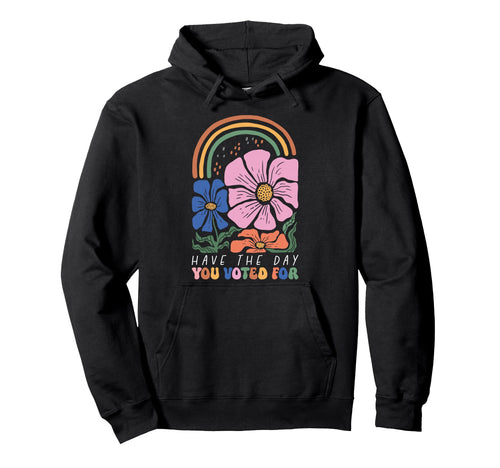 Have Day You Voted Boho Rainbow Hoodie - Unique Graphic Men Women - T-Shirt, Sweatshirt, Hoodie