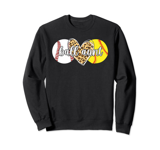 Ball Aunt Softball Baseball Aunt Sweatshirt - Novelty Apparel Men Women - T-Shirt, Sweatshirt, Hoodie