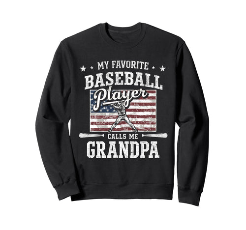 My Favorite Baseball Player Calls Me Sweatshirt - Graphic Print for Adults - T-Shirt, Sweatshirt, Hoodie
