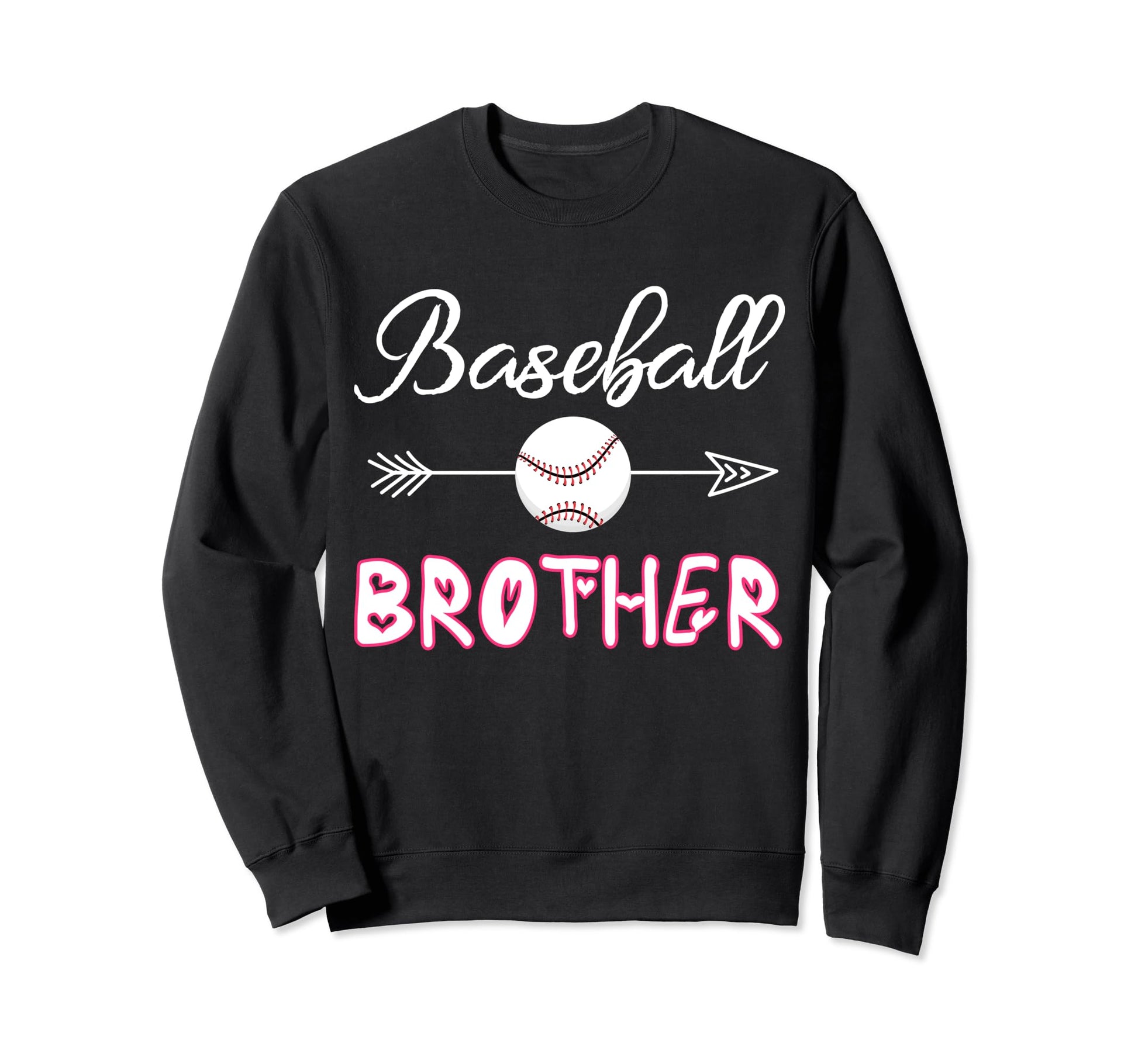 Baseball Brother Birthday Sport Sweatshirt - Fun Novelty Design Unisex - T-Shirt, Sweatshirt, Hoodie