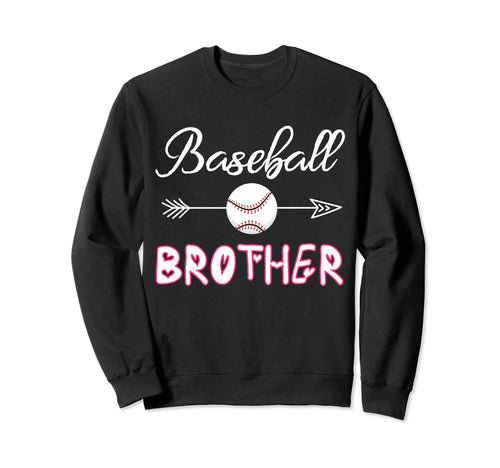 Baseball Brother Birthday Sport Sweatshirt - Fun Novelty Design Unisex - T-Shirt, Sweatshirt, Hoodie
