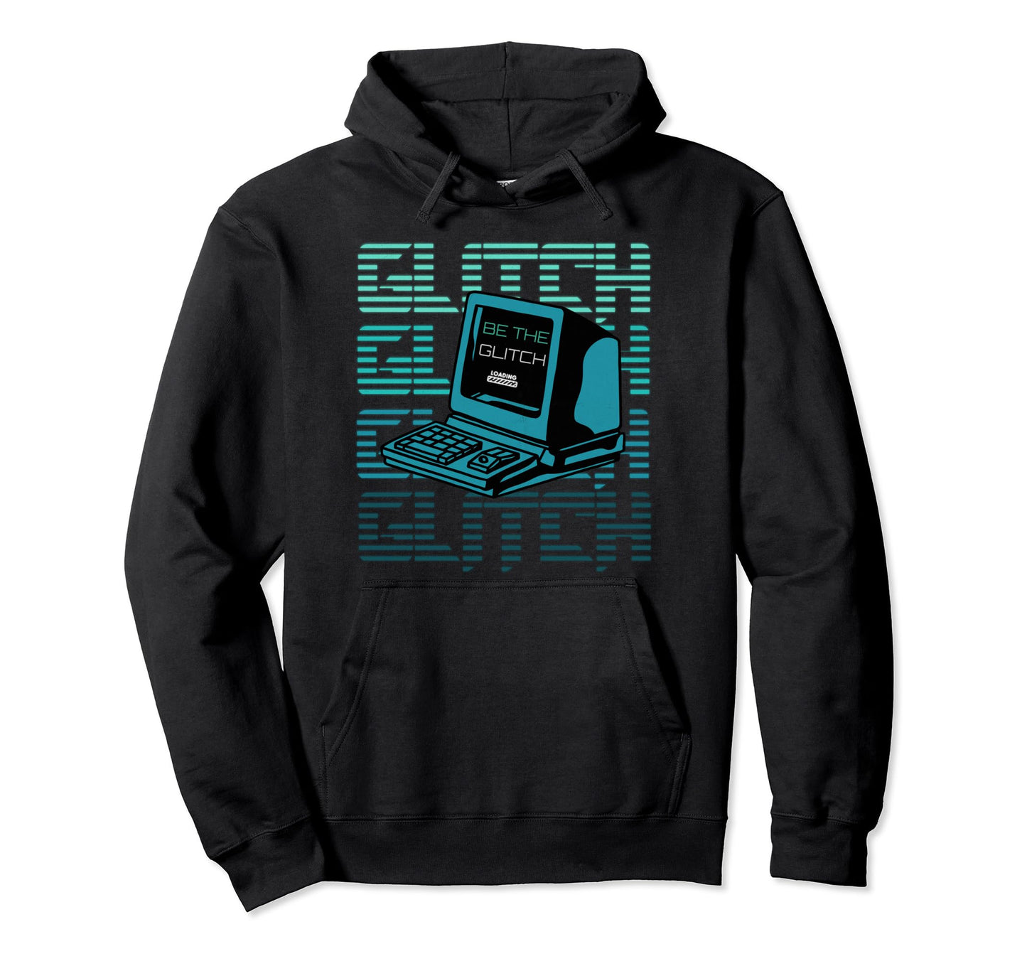 Be Glitch Retrowave Vaporwave Glitch Hoodie - Unique Graphic for Adults - T-Shirt, Sweatshirt, Hoodie