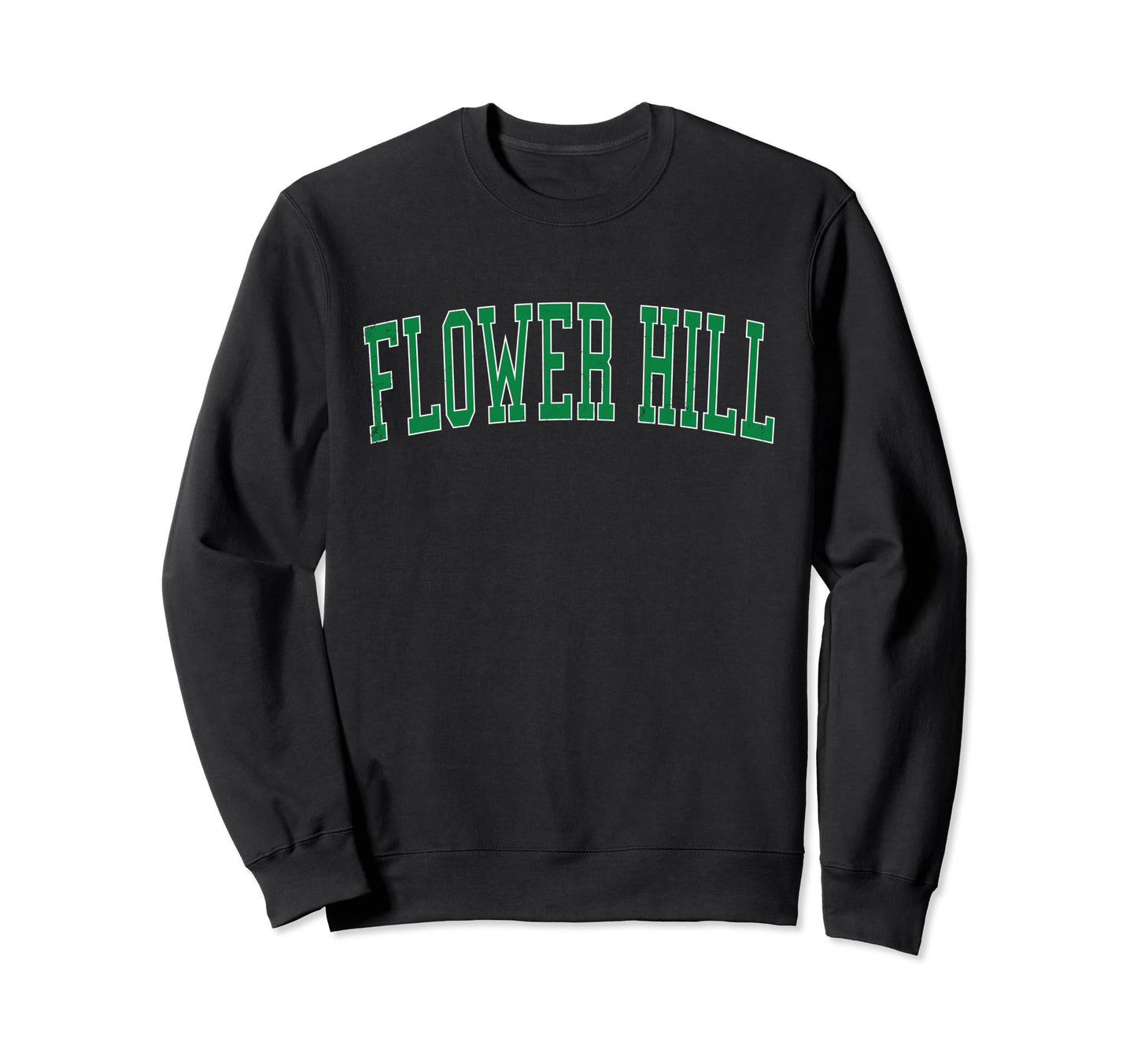 Flower Hill Md Distressed Sweatshirt - Casual Everyday Wear Men Women - T-Shirt, Sweatshirt, Hoodie