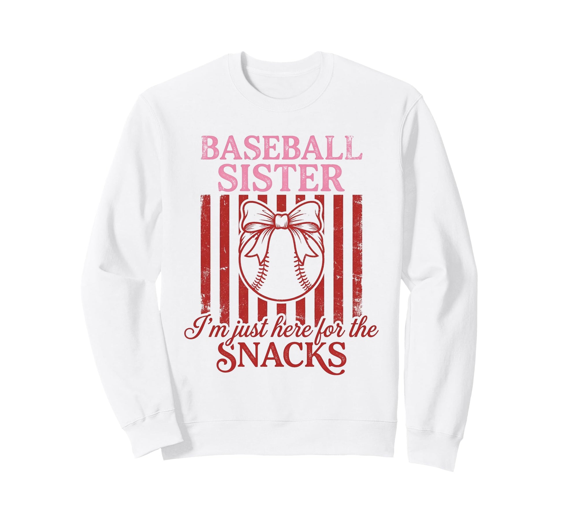 Baseball Sister Im Here Snacks Sweatshirt - Streetwear Style for Adults - T-Shirt, Sweatshirt, Hoodie
