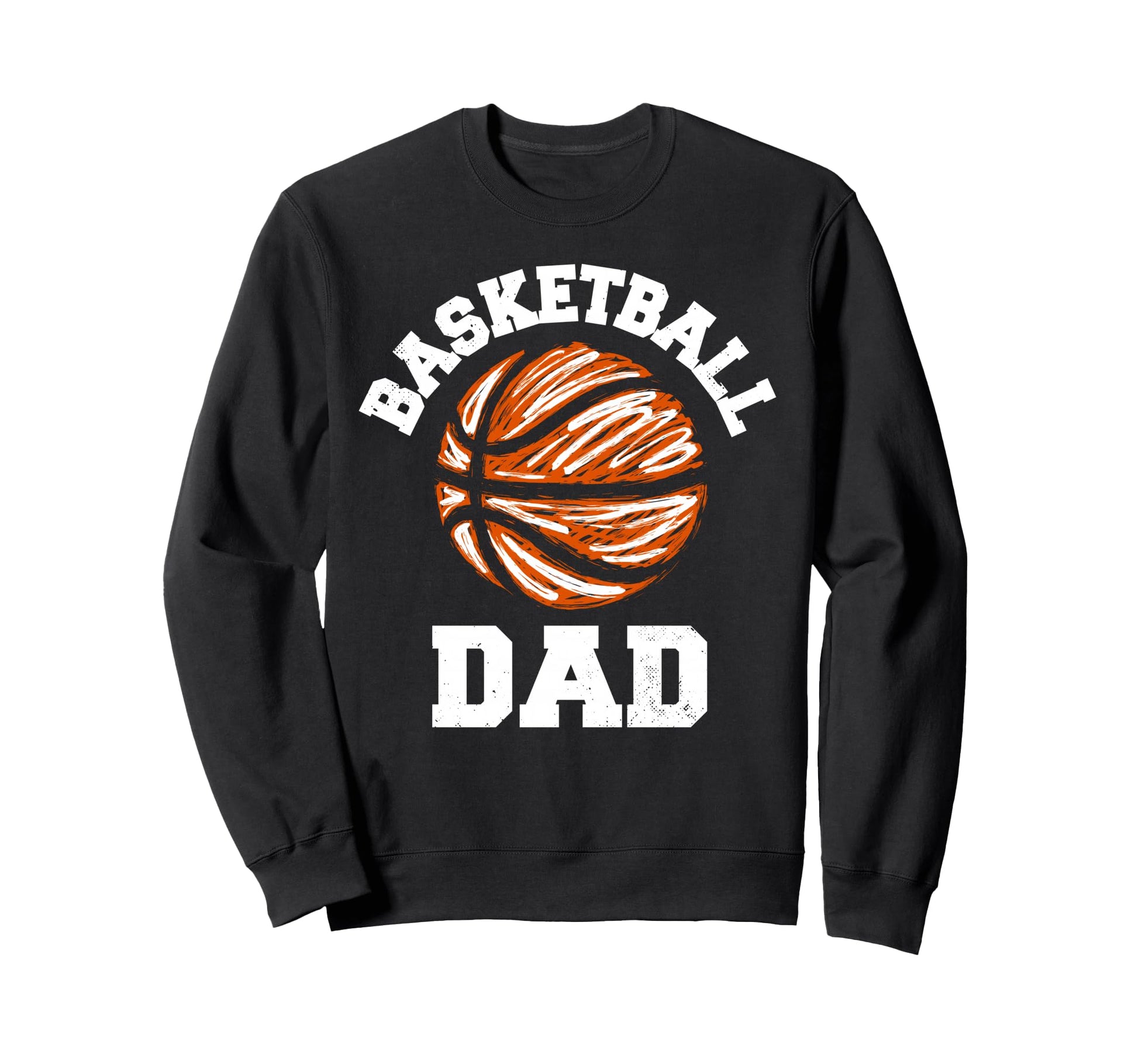 Basketball Dad Distressed Funny Dad Sweatshirt - Graphic Print for Adults - T-Shirt, Sweatshirt, Hoodie