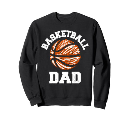 Basketball Dad Distressed Funny Dad Sweatshirt - Graphic Print for Adults - T-Shirt, Sweatshirt, Hoodie