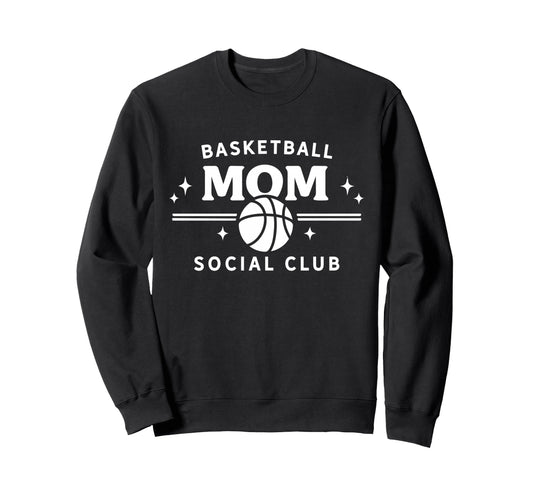 Basketball Mom Social Club Sports Sweatshirt - Custom Art Print for Adults - T-Shirt, Sweatshirt, Hoodie