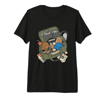 My T Ball Mom Era Mother Baseball Fan T-Shirt - Graphic Print Men Women - T-Shirt, Sweatshirt, Hoodie