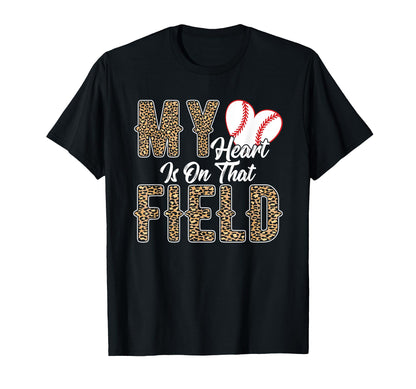 My Heart Is That Field Softball Proud T-Shirt - Novelty Apparel for Adults - T-Shirt, Sweatshirt, Hoodie