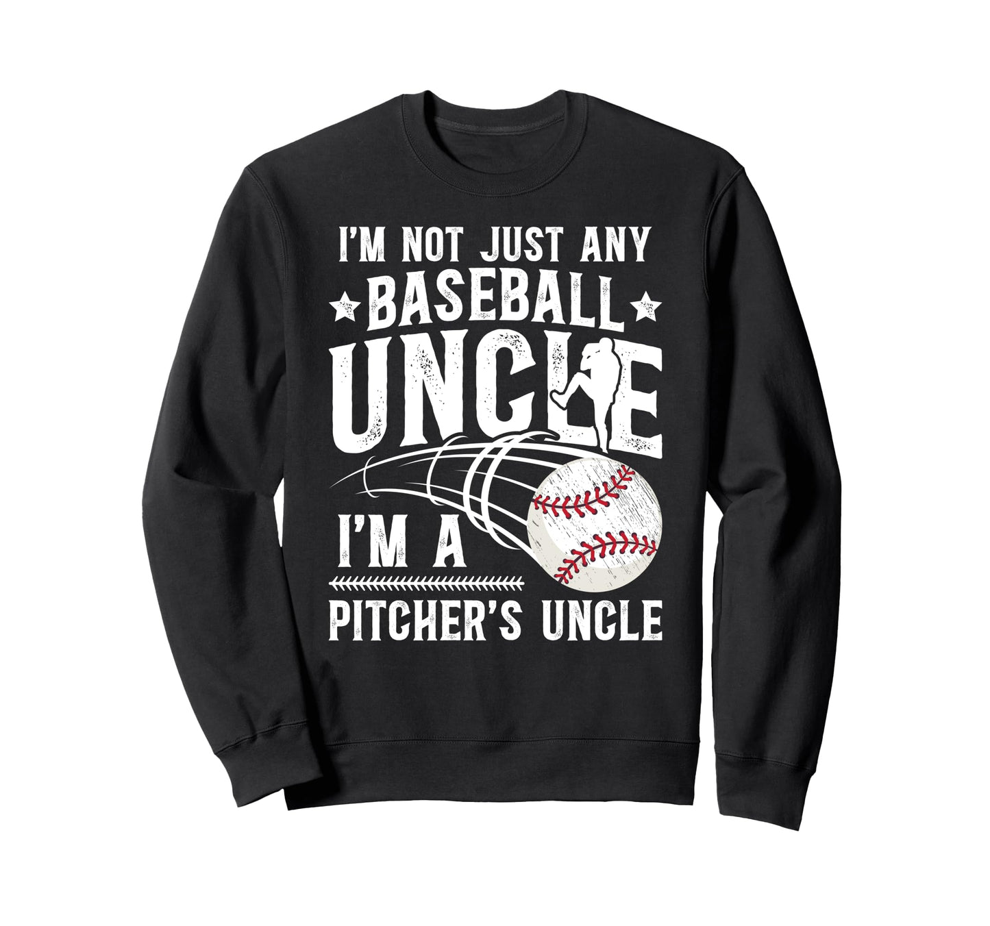 Im Baseball Pitcher Uncle Baseball Sweatshirt - Minimalist Print Men Women - T-Shirt, Sweatshirt, Hoodie