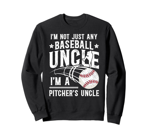 Im Baseball Pitcher Uncle Baseball Sweatshirt - Minimalist Print Men Women - T-Shirt, Sweatshirt, Hoodie
