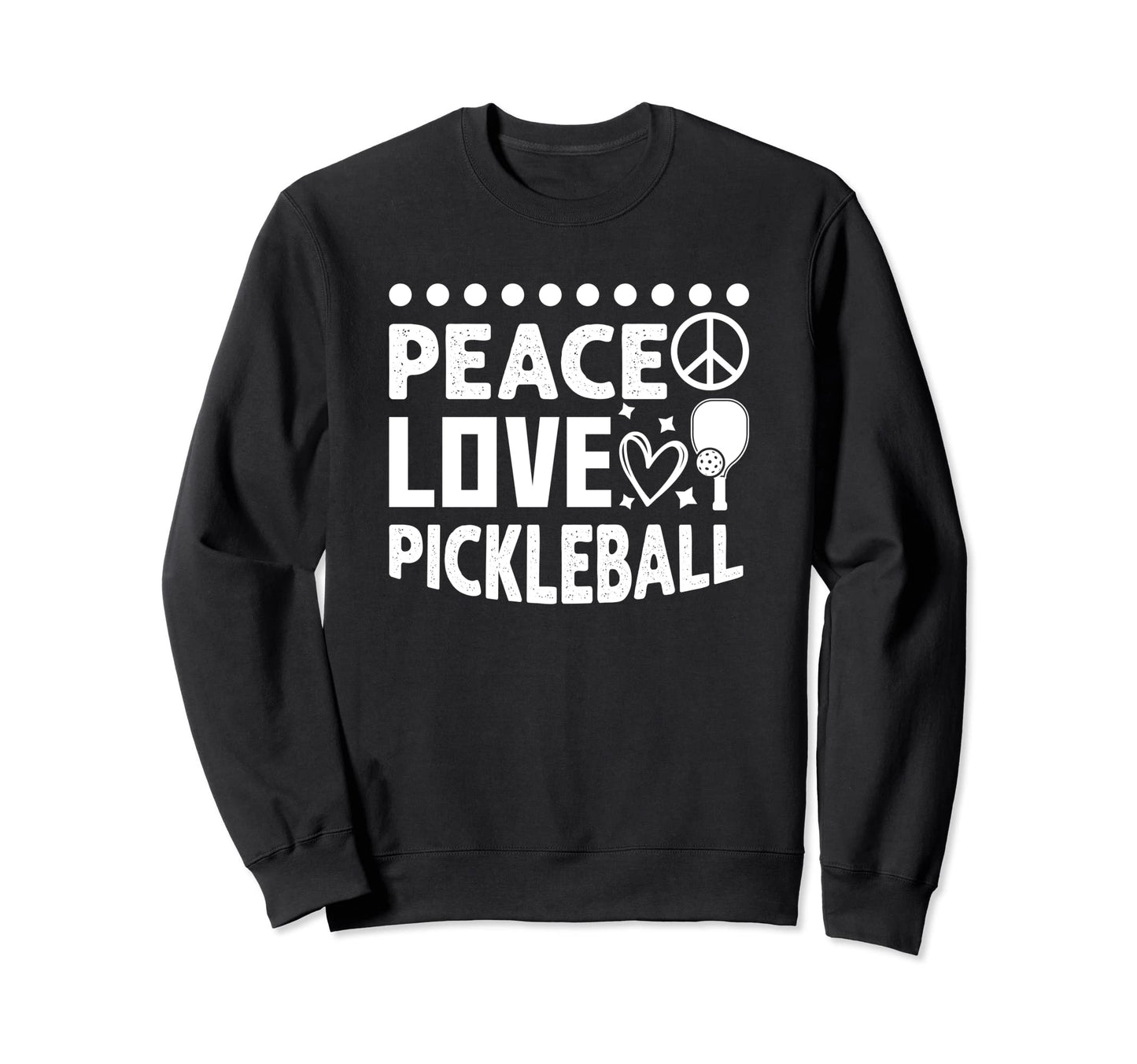 Peace Love Pickleball Sweatshirt - Custom Art Print Men Women - T-Shirt, Sweatshirt, Hoodie