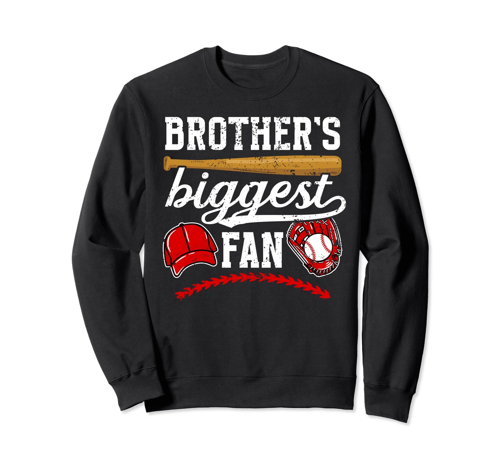 Brothers Biggest Fan Baseball Sweatshirt - Streetwear Style for Adults - T-Shirt, Sweatshirt, Hoodie