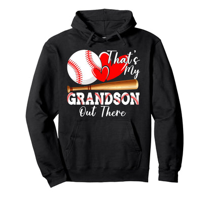 Thats My Grandson Out There Baseball Hoodie - Trendy Graphic Unisex - T-Shirt, Sweatshirt, Hoodie