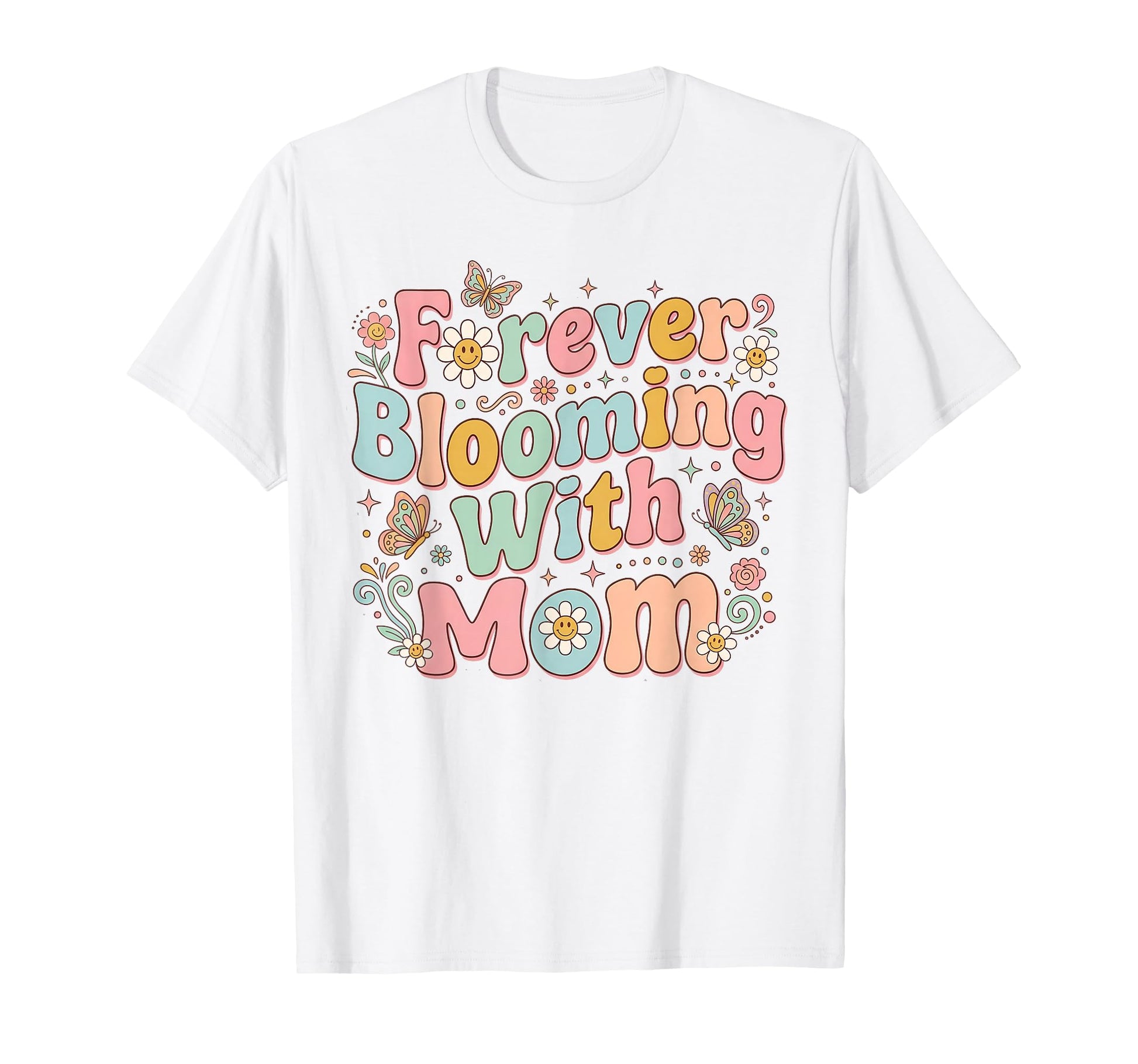 Forever Blooming Mom Floral T-Shirt - Unique Graphic for Adults - T-Shirt, Sweatshirt, Hoodie