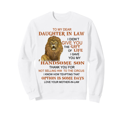 To My Dear Daughter Law I Didnt Sweatshirt - Unique Graphic for Adults - T-Shirt, Sweatshirt, Hoodie