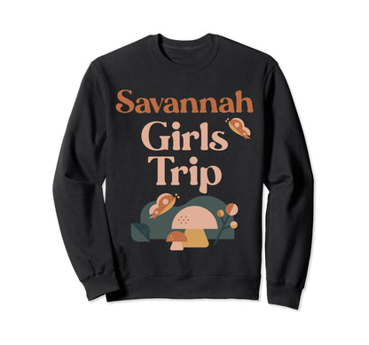 Savannah Trip Matching Group Groovy Sweatshirt - Novelty Apparel Men Women - T-Shirt, Sweatshirt, Hoodie
