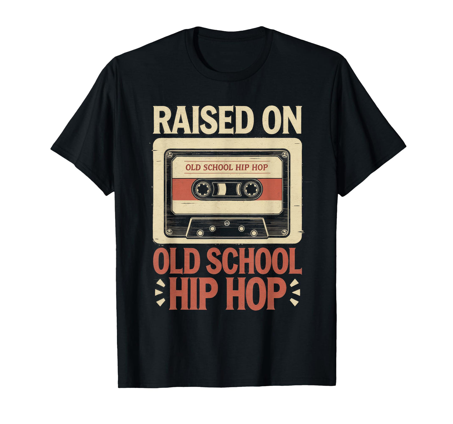 Raised Old School Hip Hop Cassette T-Shirt - Streetwear Style for Adults - T-Shirt, Sweatshirt, Hoodie