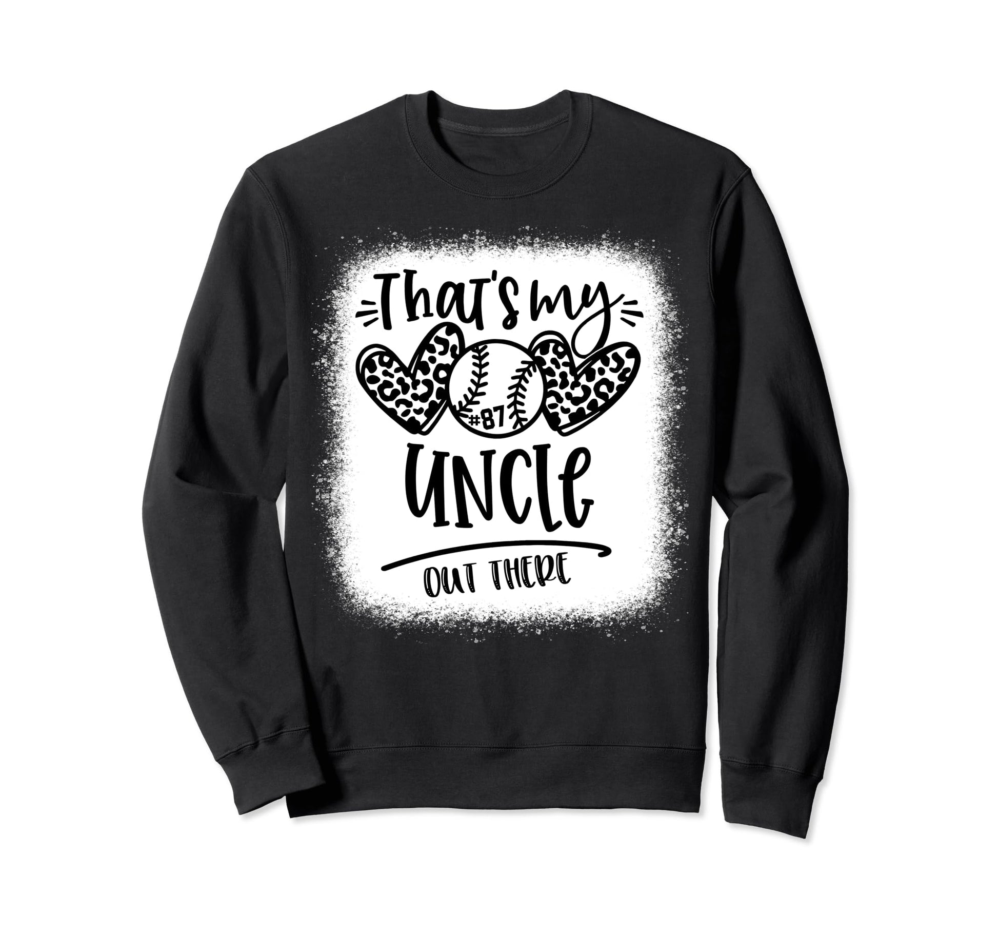Thats My Uncle Out There Number 87 Sweatshirt - Unique Graphic for Adults - T-Shirt, Sweatshirt, Hoodie