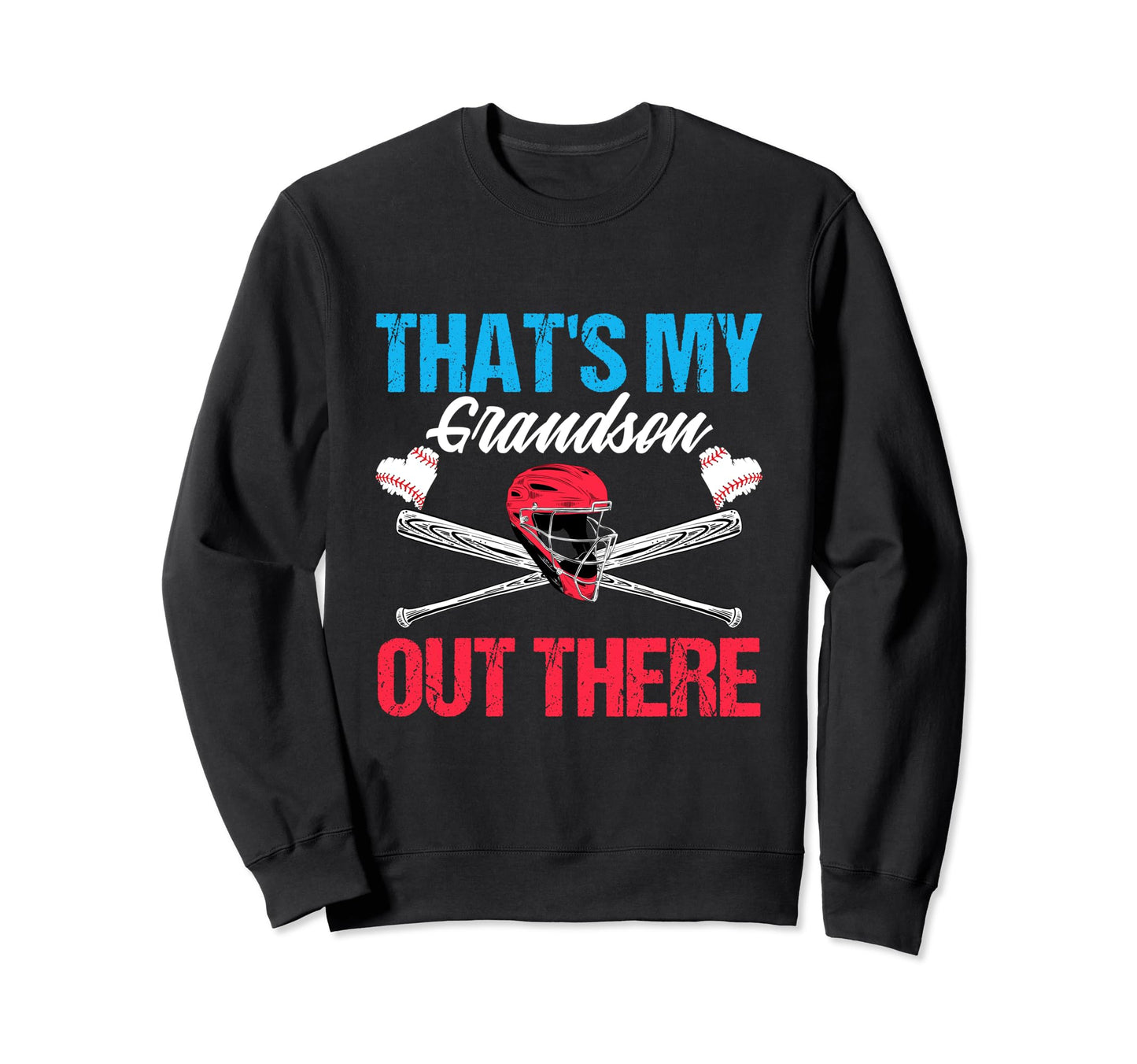 Funny Thats My Grandson Out Sweatshirt - Casual Everyday Wear for Adults - T-Shirt, Sweatshirt, Hoodie