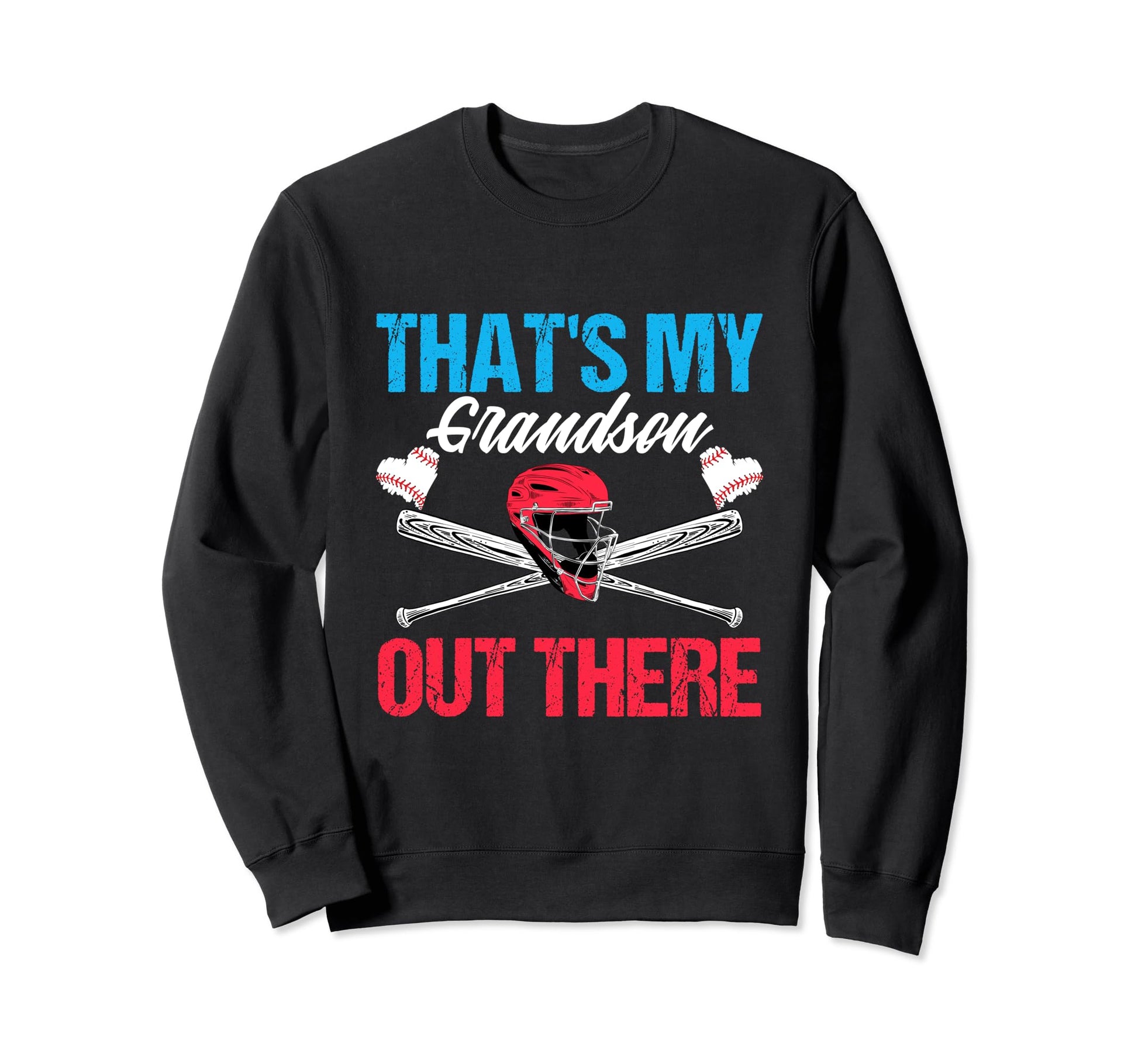 Funny Thats My Grandson Out Sweatshirt - Casual Everyday Wear for Adults - T-Shirt, Sweatshirt, Hoodie