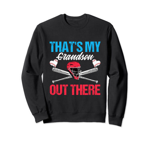 Funny Thats My Grandson Out Sweatshirt - Casual Everyday Wear for Adults - T-Shirt, Sweatshirt, Hoodie