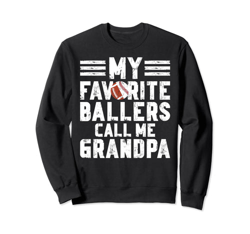 Favorite Ballers Call Me Grandpa Sweatshirt - Custom Art Print Men Women - T-Shirt, Sweatshirt, Hoodie