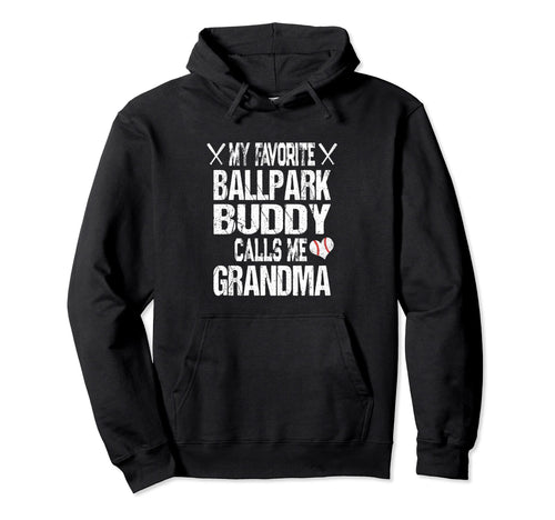 My Favorite Ballpark Buddy Calls Me Hoodie - Minimalist Print Men Women - T-Shirt, Sweatshirt, Hoodie