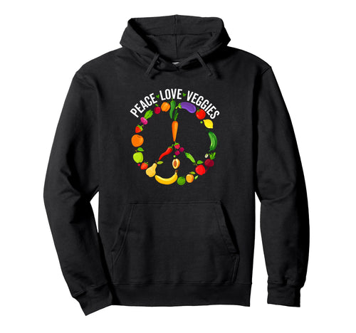 Peace Love Veggies Funny Peace Sign Hoodie - Streetwear Style Men Women - T-Shirt, Sweatshirt, Hoodie