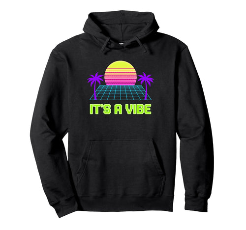 Its Vibe Vaporwave 80S Aesthetic Sunset Hoodie - Unique Graphic Unisex - T-Shirt, Sweatshirt, Hoodie