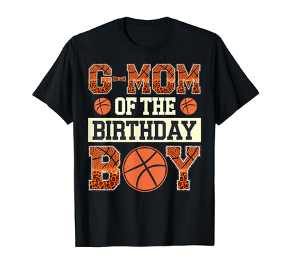 G Mom Birthday Basketball Baller Game Day T-Shirt - Unique Graphic Unisex - T-Shirt, Sweatshirt, Hoodie