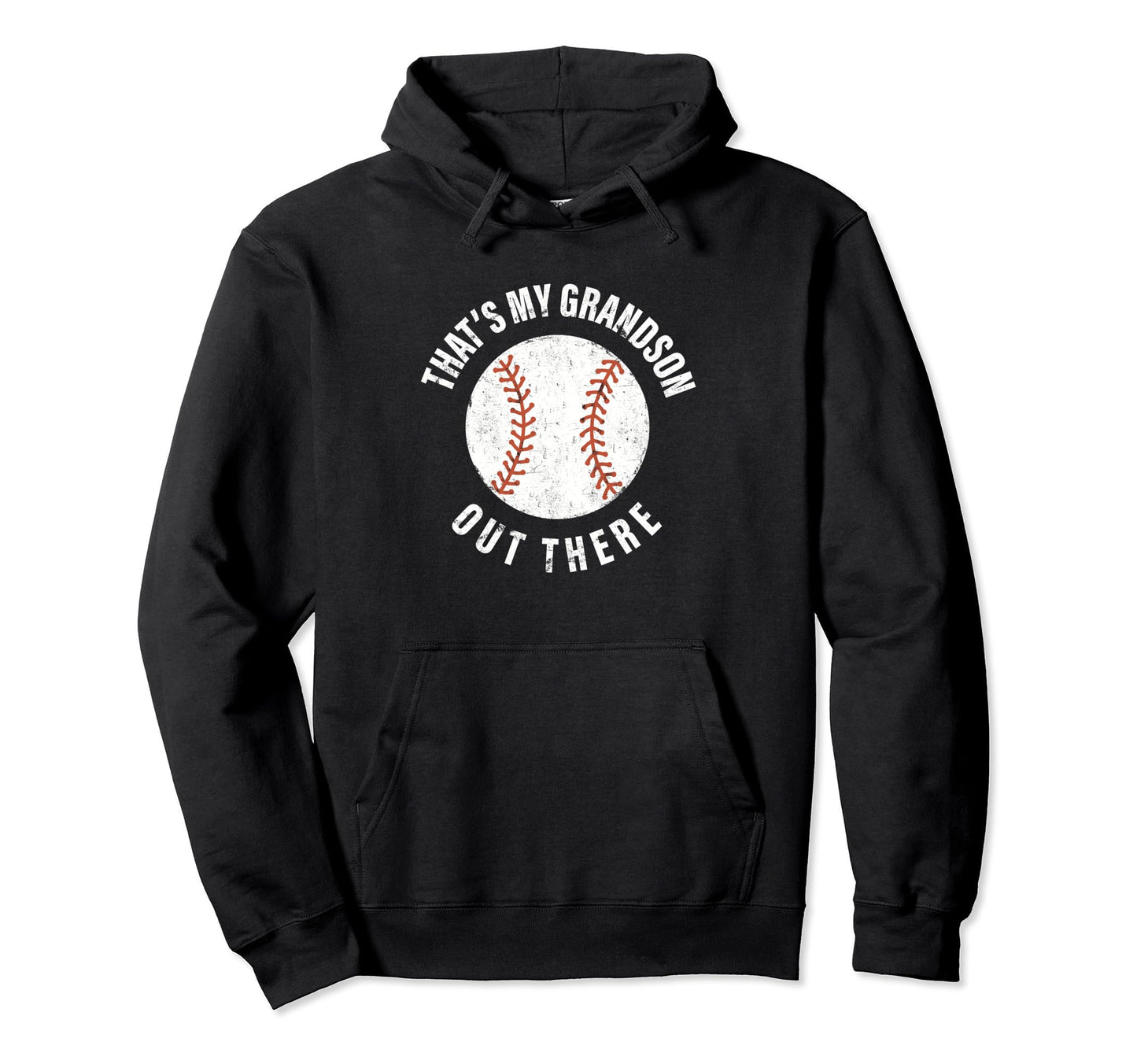 Thats My Grandson Out There Baseball Hoodie - Aesthetic Graphic Men Women - T-Shirt, Sweatshirt, Hoodie
