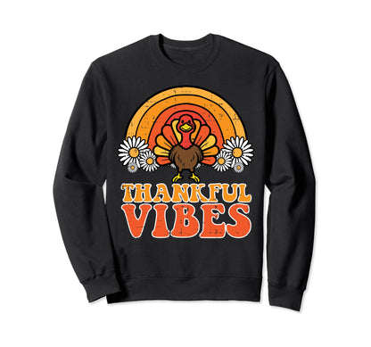 Thankful Vibes Turkey Rainbow Sweatshirt - Aesthetic Graphic Men Women - T-Shirt, Sweatshirt, Hoodie