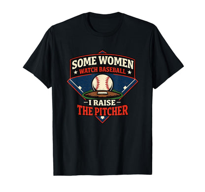 Some Watch Baseball Raise Pitcher T-Shirt - Unique Graphic Unisex - T-Shirt, Sweatshirt, Hoodie