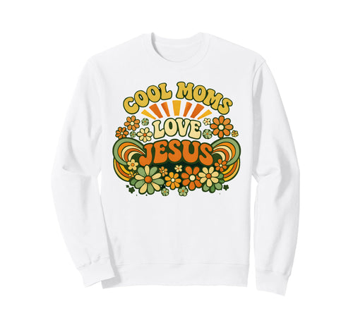 Moms Love Jesus Rainbow Trendy Sweatshirt - Casual Everyday Wear Men Women - T-Shirt, Sweatshirt, Hoodie