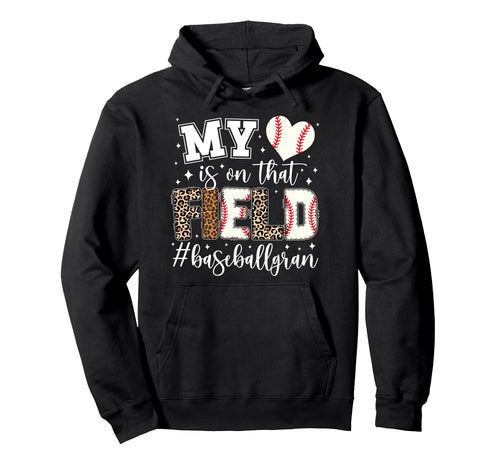 That Field Baseball Gran Baseball Player Hoodie - Trendy Graphic Men Women - T-Shirt, Sweatshirt, Hoodie