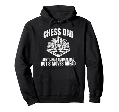Chess Dad Fathers Day Funny Chess Hoodie - Streetwear Style Men Women - T-Shirt, Sweatshirt, Hoodie