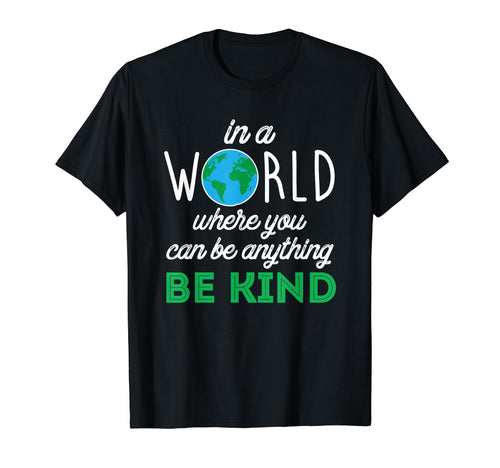 Be Kind And Change World Peace And Love T-Shirt - Aesthetic Graphic Unisex - T-Shirt, Sweatshirt, Hoodie