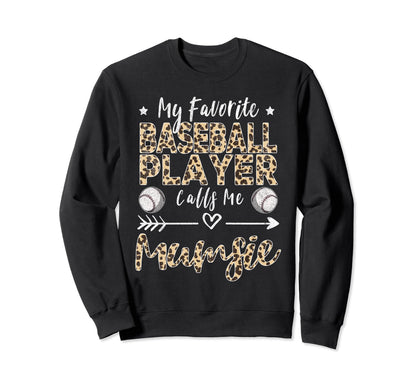 My Favorite Baseball Player Calls Sweatshirt - Unique Graphic for Adults - T-Shirt, Sweatshirt, Hoodie