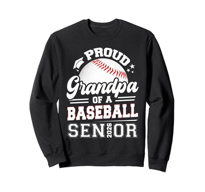 Proud Grandpa Baseball Senior Sweatshirt - Fun Novelty Design Men Women - T-Shirt, Sweatshirt, Hoodie