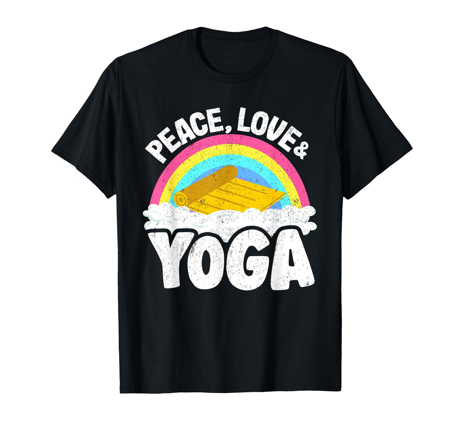 Peace Love Yoga Mat Rainbow T-Shirt - Casual Everyday Wear Men Women - T-Shirt, Sweatshirt, Hoodie