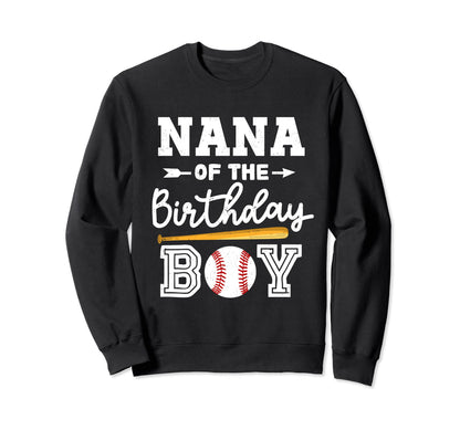 Nana Birthday Baseball Grandma Sweatshirt - Novelty Apparel Men Women - T-Shirt, Sweatshirt, Hoodie
