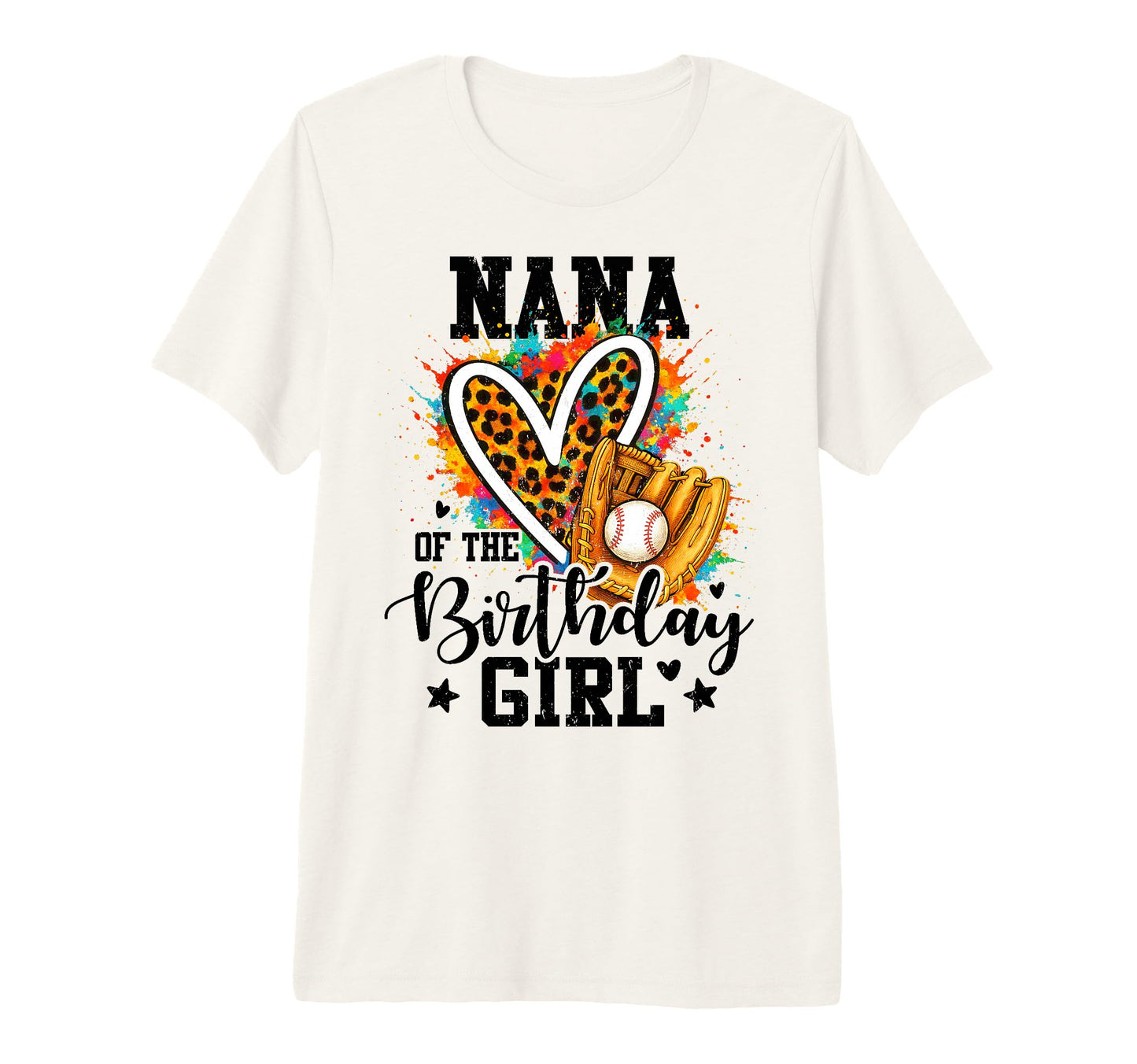 Nana Birthday Baseball Colorful T-Shirt - Unique Graphic for Adults - T-Shirt, Sweatshirt, Hoodie