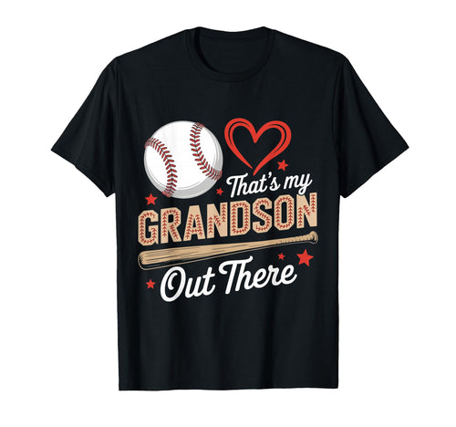 Thats My Grandson Out There Baseball T-Shirt - Custom Art Print Men Women - T-Shirt, Sweatshirt, Hoodie